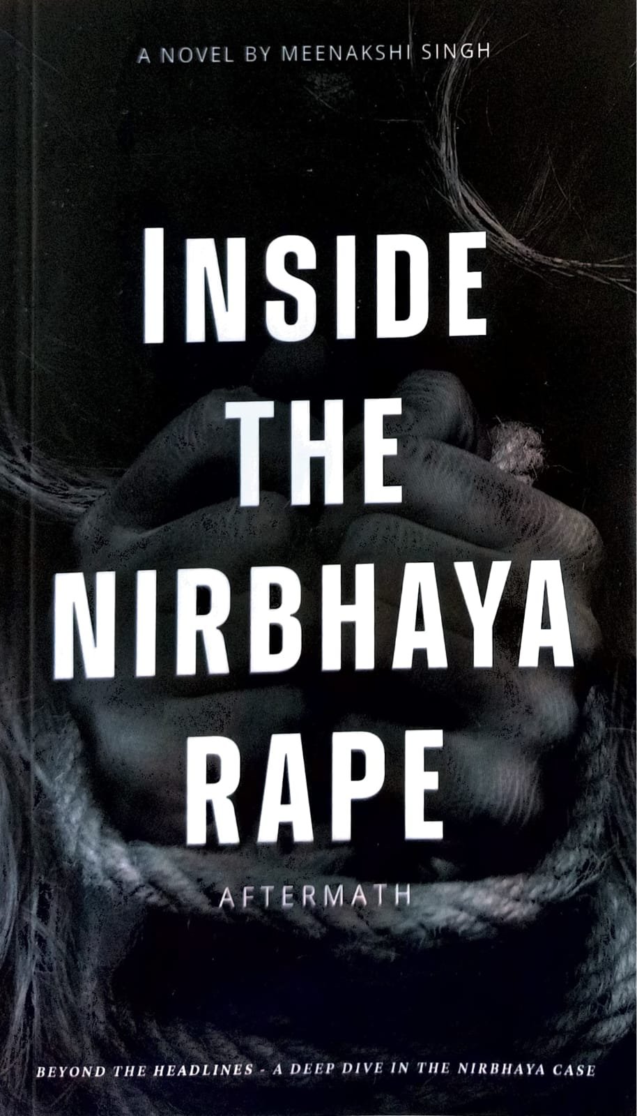 Minakshi Singh the author of Inside the Nirbhaya Rap